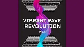 Vibrant Rave Revolution