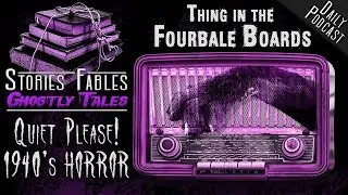 OLD TIME RADIO | Quiet, Please - The Thing on the Fourble Board