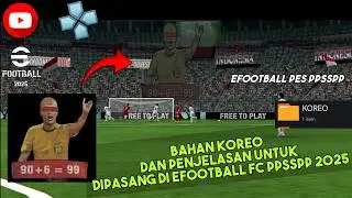 Cara memasang koreo stadion dan bahan sekaligus penjelasan koreo eFootball PES PPSSPP 2025