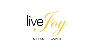 LiveJoy Life Mentoring by Melanie Kasper