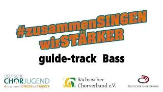 #zusammenSINGENwirST&Auml;RKER - guide-track Bass