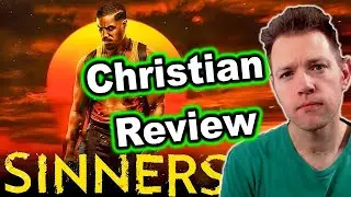 Sinners - A Christian Review
