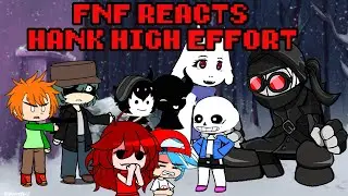 FNF reacts VS Hank | Friday Night Madness Hank High Effort | xKochanx | FNF x Undertale