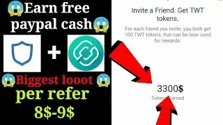 😱😱 Trust wallet big loot 8$+8$ per refer Unlimited trick || Instant paypal