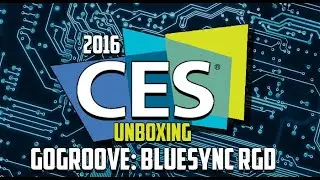 CES 2016 Unboxing: GoGroove - BlueSYNC RGD