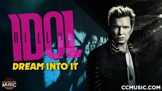 Billy Idol: Dream Into It - Pre-Order Now!
