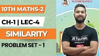 10th Maths 2 | Chapter 1 | Similarity | Problem Set 1 | Lecture 4 | Maharashtra Board |