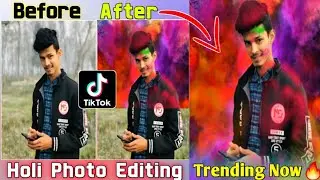 Tiktok Viral Holi Video Editing 🔥 | Tiktok Trending Holi Video Photo Video