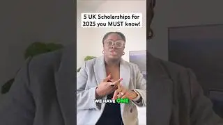 5 UK Scholarships for 2025 you MUST know! (Eligibility)