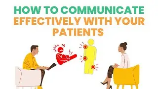How to communicate effectively with your patients