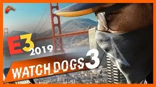 Watch Dogs 3 Teased by Ubisoft, Rumors and Leaks Before E3 2019