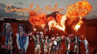 #carnaval La Palma Toltepec
