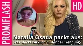 Natalia Osada packt aus: Was steckt wirklich hinter der Trennung?