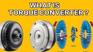 What Is Torque Converter? How It Works?What are It's functions?