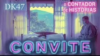 DK47 - Convite vc 7 Vidas -Trajado 7v  ( Prod. ChoK&ocirc;)