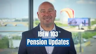 IBEW 103: Pension Updates
