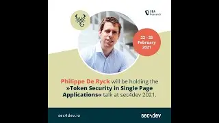 sec4dev 2021 - Token Security in Single Page Applications - Philippe De Ryck