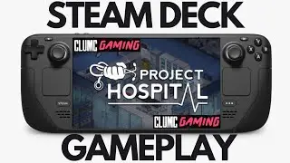 Steam Deck | Project Hospital Gameplay (NO COMMENTARY) | 800p | Good settings V-SYNC