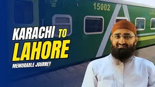 Karachi to Lahore &ndash; A Memorable Green Line Train Journey | Pakistan Travel Vlog