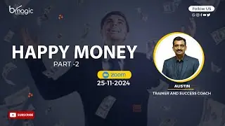 Happy Money Part-2 | Austin, Trainer and Success Coach | B magic 5am Club