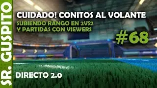 CUIDADO! Conitos al volante! | #RocketLeague con @carlaidus | !cofres !loot