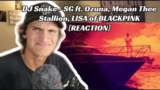 DJ Snake - SG ft. Ozuna, Megan Thee Stallion, LISA of BLACKPINK [REACTION]
