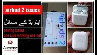 Audionic Airbud 2 issue | Airbud 2 | version 2