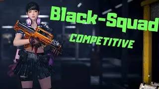 Black Squad - [#293] Competitive Match - Pre Season