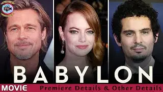 Babylon Movie: Premiere Details & Other Details - Premiere Next