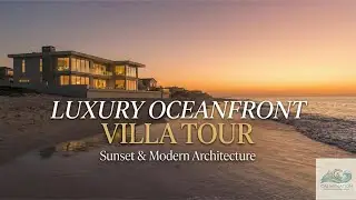 Luxury Oceanfront Villa - Sunset & Sound of waves by the ocean. A summer breeze.