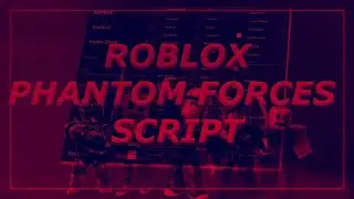 Free Phantom Forces Script Hack | Silent Aimbot | Gun Mods | Hitbox Expander | PASTEBIN 2023