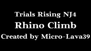Trials Rising - Rhino Climb | Ninja Level 4 | Rhino Ninja