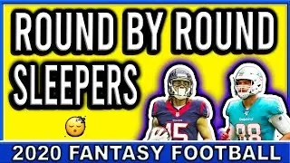 2020 Fantasy Football Round by Round Sleepers and Values