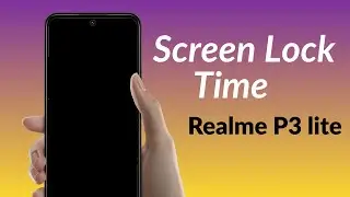 Realme Screen Timeout Setting | How To Set Screen Time In Realme Phone | Realme p3 lite 5g lock time
