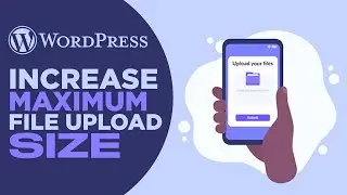 How To Increase Maximum File Size upload in WordPress | Easy Method (2025)