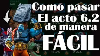 Como pasar el Acto 6.2 de Manera Fácil. Guía para Pocos Recursos - Marvel Contest of Champions
