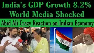 India's GDP Growth 8.2% in 2025 is More than Expectations | Abid Ali Reaction on PM Modi