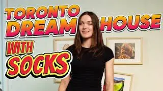 BUYING A TORONTO HOUSE | WITH SOCKS