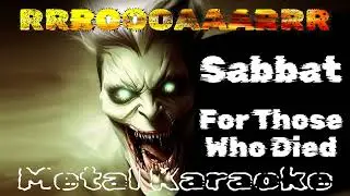 Sabbat &ndash; For Those Who Died {Karaoke version &mdash; Instrumental with lyrics}