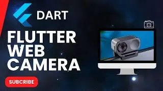 Flutter web camera | Dart