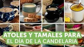 Atoles y tamales para Día de la Candelaria | Recetas kiwilimón