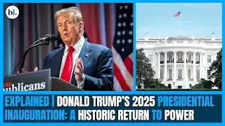 Explained | Donald Trump&rsquo;s 2025 presidential inauguration: A historic return to power