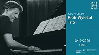 #jazzevening: Piotr Wyleżoł Trio