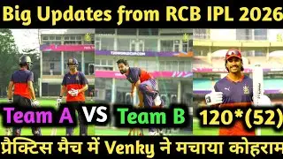 IPL2026:Big Good News from RCB Team|TeamA vs Team B Practice match Highlights|Venky on Fire|Padikal|