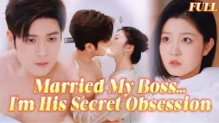 🔥I Married My Elite Lawyer Boss To Survive... Only To Discover I'm His High School Obsession