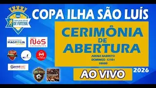 ABERTURA COPA ILHA DE S&Atilde;O LU&Iacute;S 2026