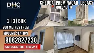 Prem Nagar Legacy Mulund West | 2 BHK | 3 BHK Sample Flat Tour | Mulund Flats | #mumbai #property