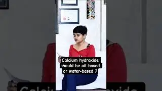 Calcium Hydroxide should be waterbased or oil based #drshraddha #happydent #endodontics