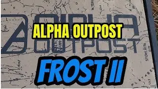 Alpha Outpost - FROST II (unboxing)