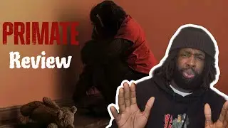 PRIMATE - Movie Review 